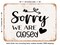 DECORATIVE METAL SIGN - Sorry We Are Closed - Vintage Rusty Look